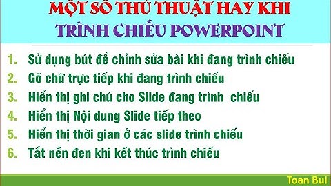 [26] Một số thủ thuật hay khi trình chiếu file PowerPoint | Toan Bui