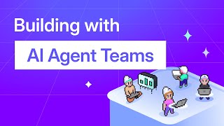 Building with AI Agent Teams