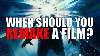 When Should You Remake a Film?