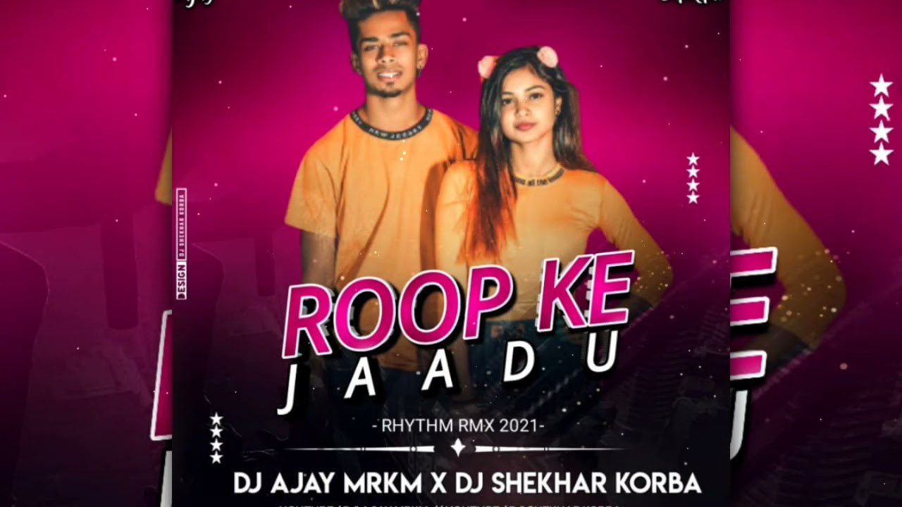 Roop Ke Jaadu | Mukul Jain & Sona Dey | Cg Dj Song | Cg Dance Rmx | Dj Ajay Mrkm X Dj Shekhar Korba