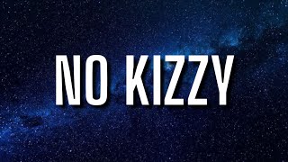 DDG - No Kizzy (Lyrics) ft. Paidway T.O