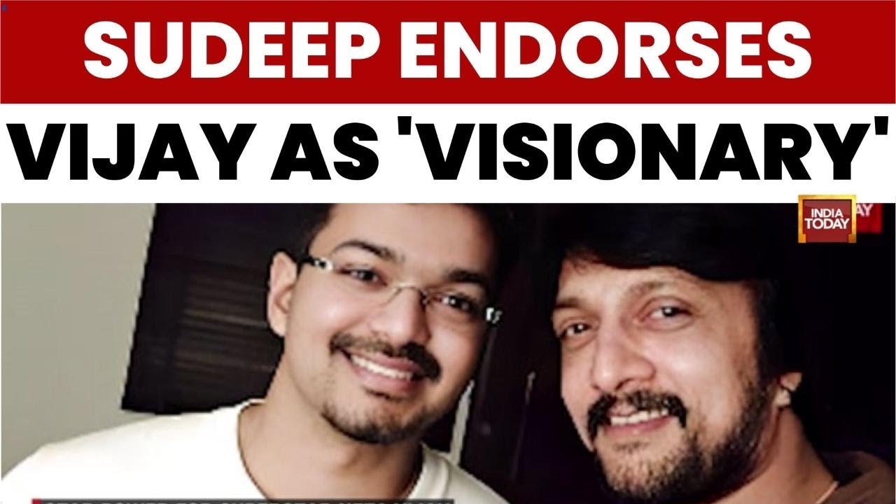 TVK Chief Vijay Gets 'Visionary' Tag from Kannada Star Kichcha Sudeep Ahead of TN Polls