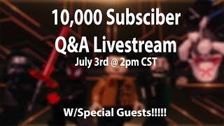 10,000 Subscriber Q&A Livestream