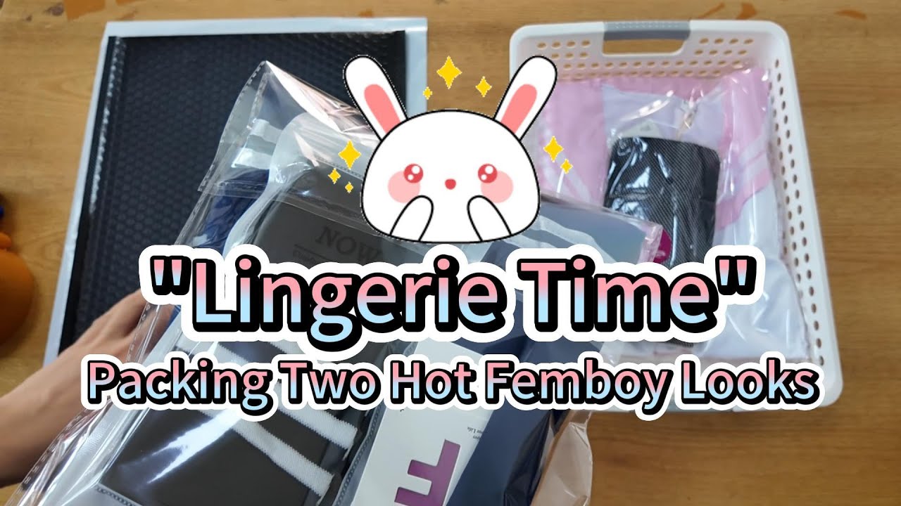 Lingerie Time! Packing Two Hot Femboy Looks - YouTube Lingerie Time! Packing Two Hot Femboy Looks - YouTube