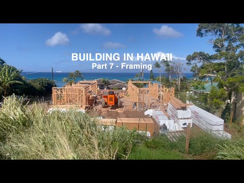 Making Dreams Come True in Hawaii - Part 7 - Framing