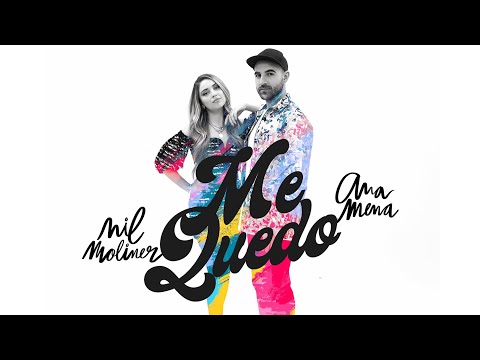 Nil Moliner, Ana Mena - Me Quedo (Videoclip Oficial)