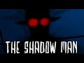 The shadow man  one minute horror short