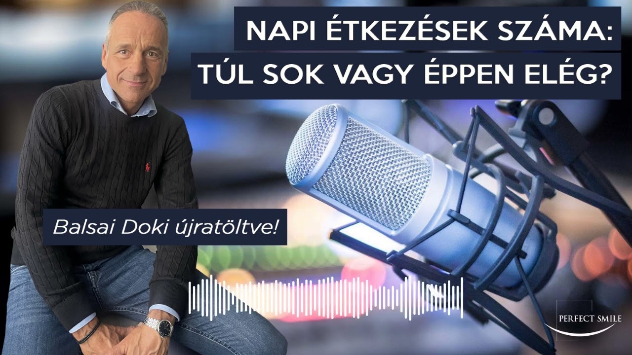Napi étkezések száma túl sok vagy éppen elég? Balsai Doki újratöltve