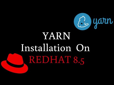 How To Install Yarn on REDHAT 8.5