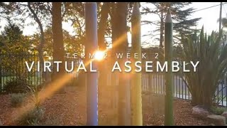 Virtual assembly  Term 2 Week 2 2024