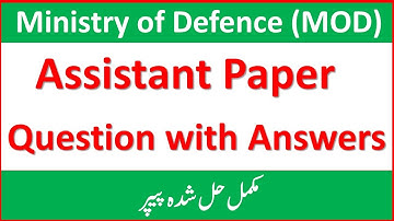 MOD Assistant (BPS-15) Solved Paper | MOD Assistant Paper | MOD Today Paper | ministry of Defence |