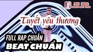 🎤 Karaoke 🎼【Full rap chuẩn】Tuyết têu thương - Young Uno | TYT YUN Jin Kara