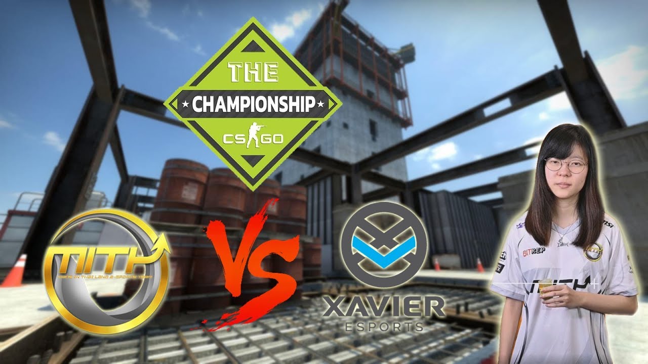 CSGO The Championship CSGO League เจอ Xavier Esport YouTube