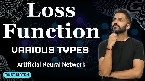 Loss Function In Neural Network & Various Types of Loss Functions