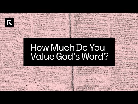 How Much Do You Value God's Word?