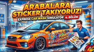 Arabalara Sticker Takıyoruz! Express Car Wash Simulator 4. Bölüm Türkçe screenshot 3
