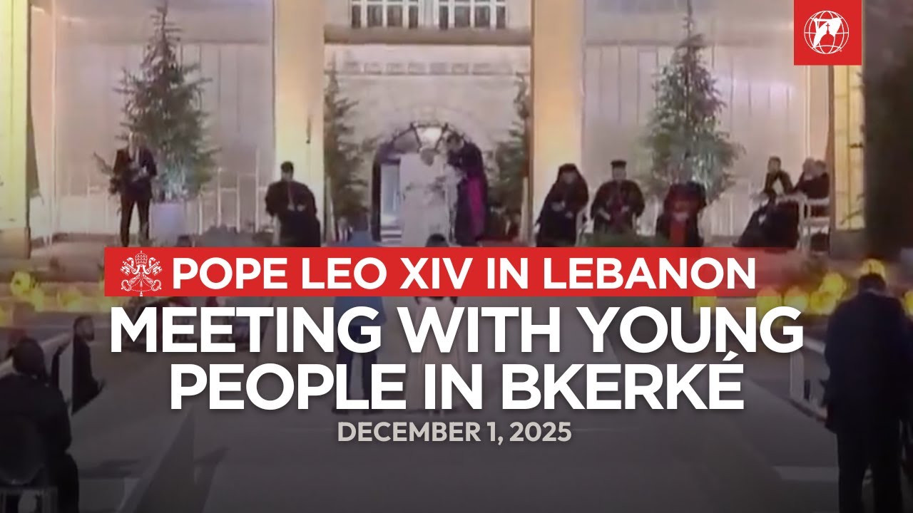 Pope Leo XIV in Lebanon: Meeting with Young People in Bkerké | December 1, 2025