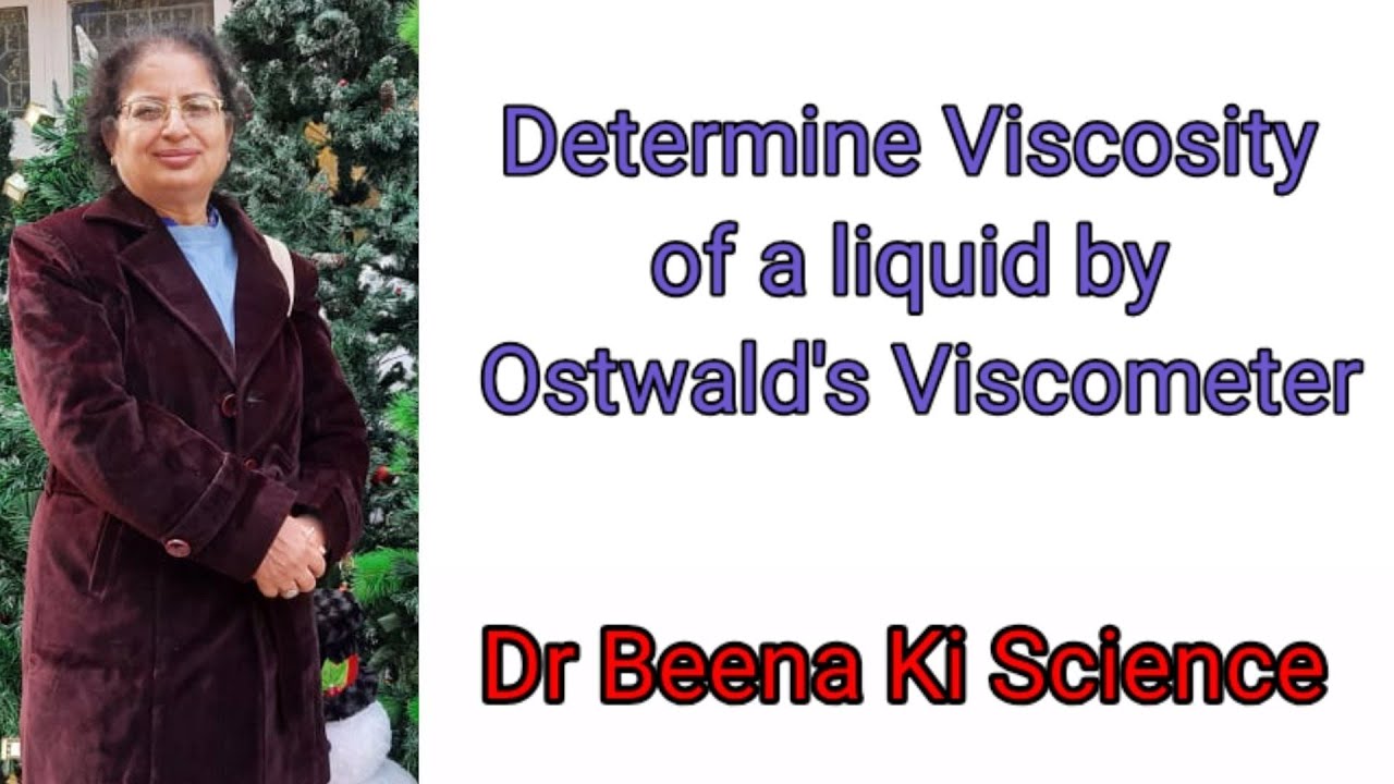 Determination of viscosity of liquidby Ostwald's Viscometer - YouTube