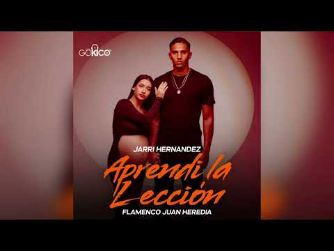 Jarri Hernández - Aprendi La Lección "FT. Flamenco Juan Heredia"