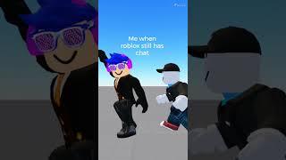Me dealing when chat is gone