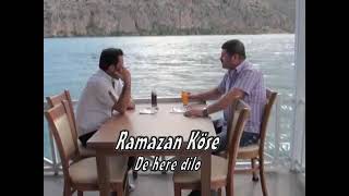 Ramazan Köse Dehere Dılo 2021 Çok Güzel Kilip .0542 414 73 88