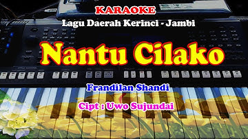 Lagu Daerah Kerinci - MINANTU CILAKO - KARAOKE