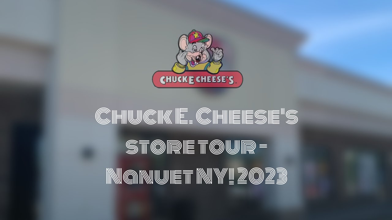 Chuck E. Cheese’s store tour (Nanuet NY) 2023 YouTube