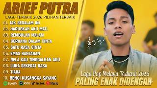 Arief Putra  Album Terbaik 2026  Tak Sedalam Ini  Rembulan Malam  Lagu Melayu Terpopuler