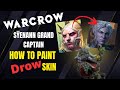 From Warcrow to the Underdark; how to paint Drow Skin on the Syenann Grand Captain Miniature