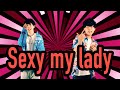 Sexy my lady - RIKE × A.T.E