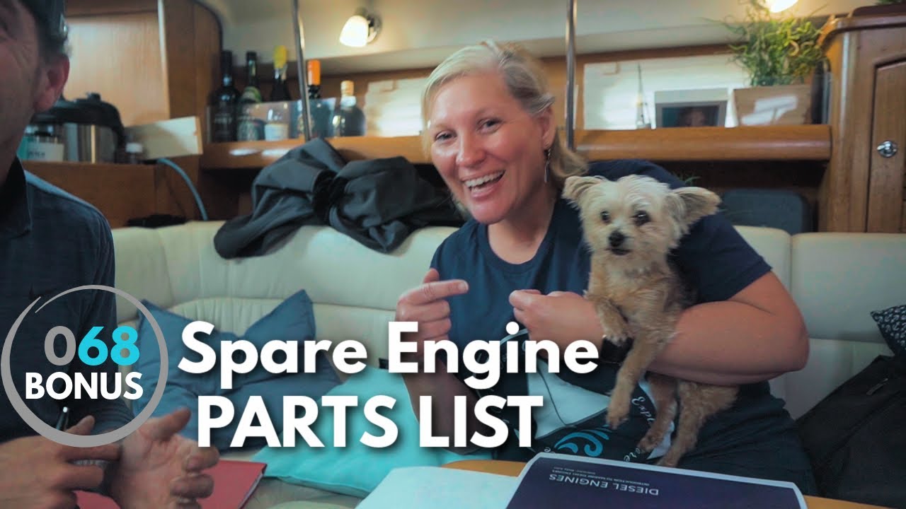 Spare Engine Parts List for Full-Time Cruising on a Sailboat (ep.68)