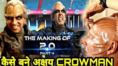 Robot 2.0 Making Video Part 4, कैसे Akshay Kumar बने Crowman, Akshay Kumar, Rajnkanth, Amy Jackson