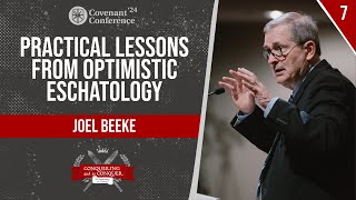 Practical Lessons from Optimistic Eschatology | Joel Beeke | CovCon'24 The Eschatology Of Java