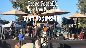 Steve Postell's Night Train Music Club performs Ain't No Sunshine at Gandara Park 09-24-23