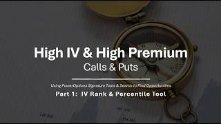 High IV & High Premium Calls and Puts - Part 1: IV Rank and IV Percentile Tool