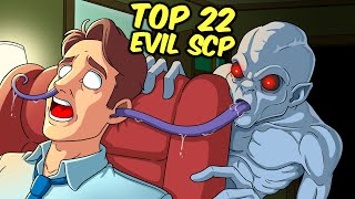 Top 22 Most Evil SCPs! (Compilation)
