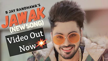 Jawak (Official video) Ft. B Jay Randhawa || Jawak Animated Version || New Punjabi Songs 2018