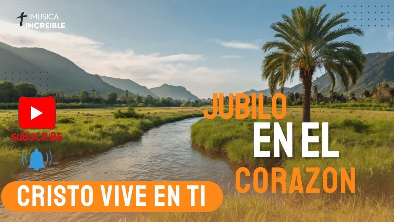 "Jubilo en el corazón - Alabanza y Adoración: Canción Cristiana de Fe y ...