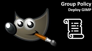 Group Policy: Deploy GIMP