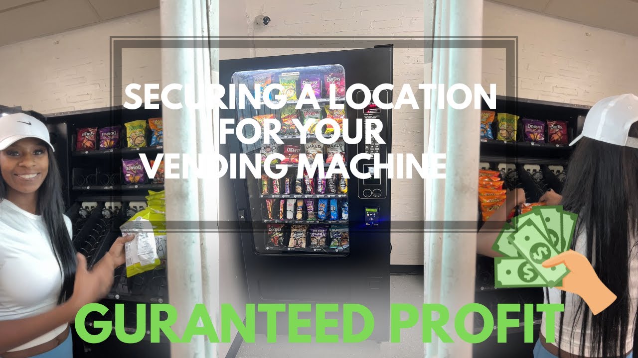 Securing a location for your vending machine + guaranteed profit in ...