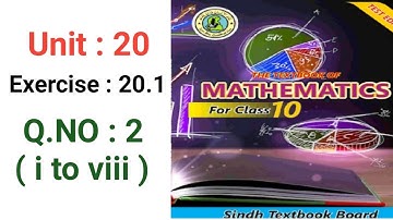 #Maths Class 10 | Unit 20 | Exercise 20.1 Q 2 | Sindh Textbook board