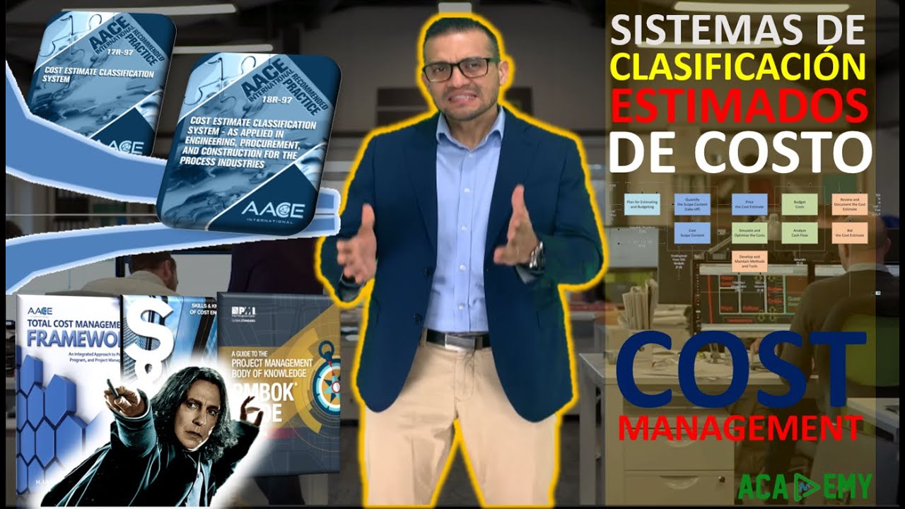 ¿Qué son los sistemas de Clasificación de Estimados de Costo?