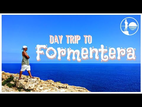 DAY TRIP TO FORMENTERA | Ibiza Spain Travel Guide