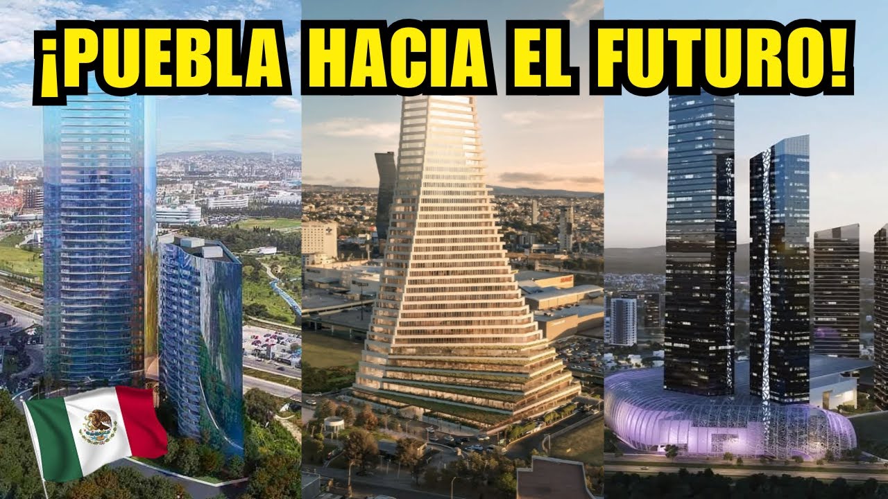 MEGA OBRAS Y MEGAPROYECTOS EN LA CIUDAD DE PUEBLA