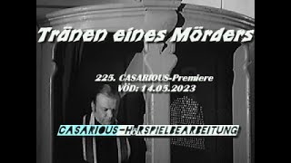 Tränen eines Mörders/ Krimihsp./225. CASARIOUS-Premiere/ E. Ode, F. Wepper, R. Glemnitz, G. Schramm