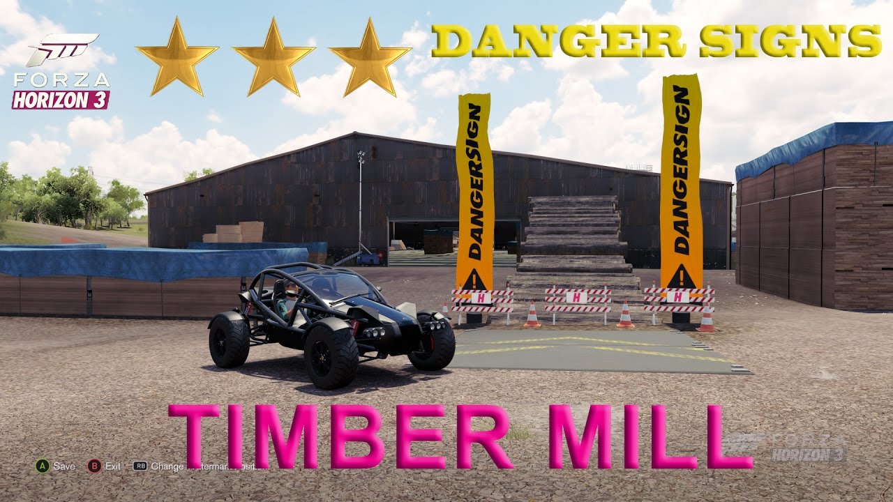 Forza Horizon 3 Timber Mill Danger Sign 3 Stars Youtube