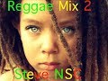 Reggae mix 2 steve nsc