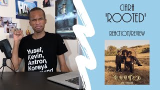 Ciara - ‘Rooted’ (ft. Ester Dean) | Reaction\/Review