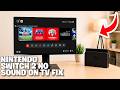 Nintendo Switch 2 No Sound on TV Fix - Full Guide