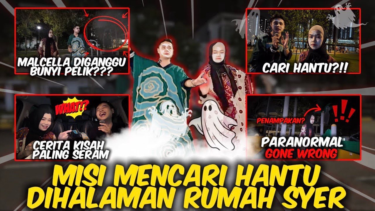 MALCELLA TERKENA GANGGUAN MENYERAMKAN!! CARI HANTU SAMPAI DPT!